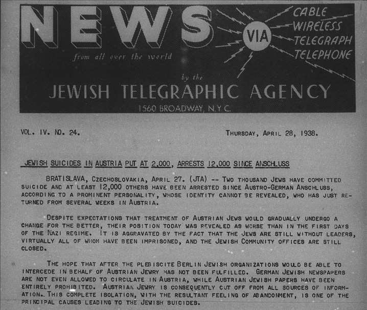 Titelseite einer Zeitschrift mit der &Uuml;berschrift: &bdquo;Jewish Suicides in Austria put at 2.000. Arrests 12.000 since Anschluss&ldquo;. &copy; Jewish Telegraphic Agency